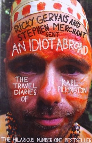 An Idiot Abroad: The Travel Diaries of Karl Pilkington фото книги