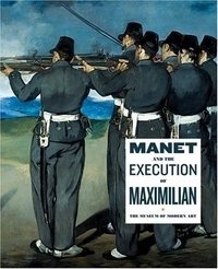 Manet and the Execution of Maximilian фото книги