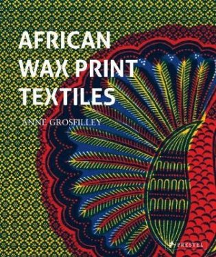African Wax Print Textiles фото книги