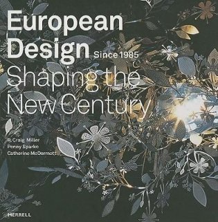 European Design Since 1985. Shaping the New Century фото книги
