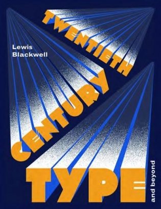 Twentieth-century Type and Beyond фото книги