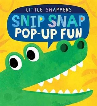 Snip Snap. Pop-Up Fun фото книги