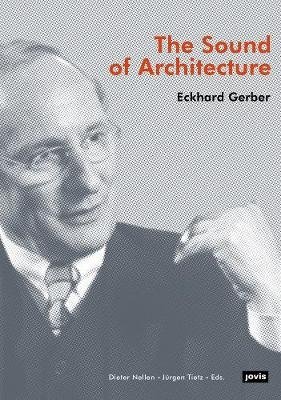 The Sound of Architecture. Eckard Gerber фото книги