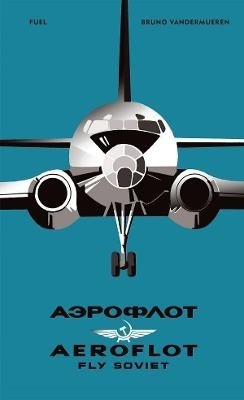Aeroflot. Fly Soviet фото книги