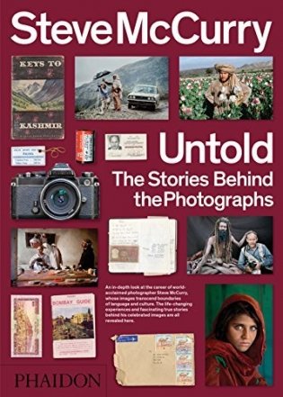 Steve McCurry Untold: The Stories Behind the Photographs фото книги