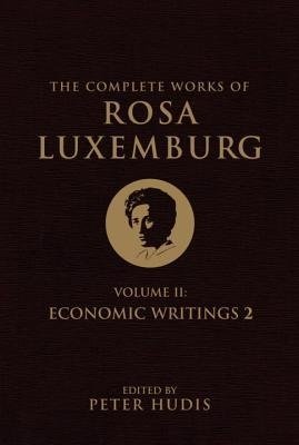 The Complete Works of Rosa Luxemburg. Economic Writings 2 фото книги