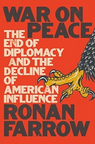 War on Peace. The End of Diplomacy and the Decline of American Influence фото книги