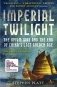 Imperial Twilight. The Opium War and the End of China's Last Golden Age фото книги маленькое 2