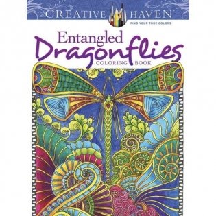Creative Haven. Entangled Dragonflies. Coloring Book фото книги