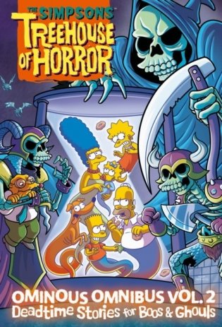 The Simpsons Treehouse of Horror Ominous Omnibus Vol. 2: Deadtime Stories for Boos & Ghouls фото книги