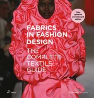 Fabrics in fashion design: the complete textile guide. third updated and enlarged edition фото книги