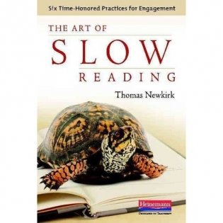 The Art of Slow Reading: Six Time-Honored Practices for Engagement фото книги
