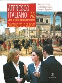 Affresco italiano A2. Corso di lingua italiana per stranieri. Quaderno per lo studente фото книги