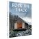 Rock the Shack: Architecture of Cabins, Cocoons and Hide-outs фото книги маленькое 2