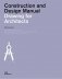 Construction and Design Manual: Drawing for Architects фото книги маленькое 2