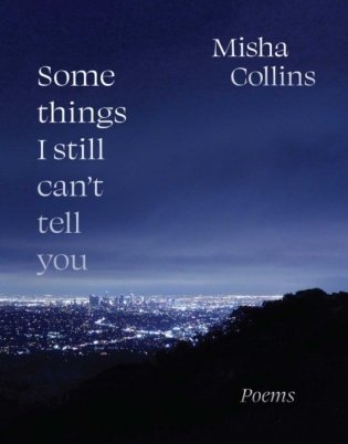 Some Things I Still Can&apos;t Tell You фото книги