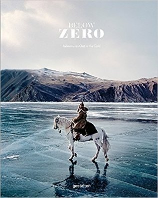 Below Zero: Adventures out in the Cold фото книги