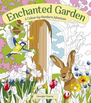 Enchanted Garden: A Colour-by-Numbers Adventure фото книги