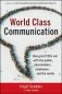 World Class Communication: How great CEOs win with the public, shareholders, employees, and the media фото книги маленькое 2
