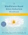 A Mindfulness-Based Stress Reduction Workbook фото книги маленькое 2
