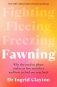 Fawning: why the need to please makes us lose ourselves - and how to find our way back фото книги маленькое 2