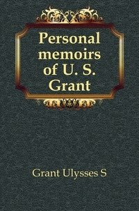 Personal memoirs of U. S. Grant фото книги