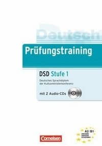 Pruefungstraining DSD. Stufe 1. Deutsches Sprachdiplom der Kultusministerkonferenz (+ Audio CD) фото книги
