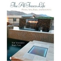 The Al Fresco Life: Pools, Spas, Bars, and Kitchens фото книги