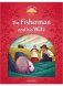 Classic Tales. Level 2: The Fisherman and His Wife with MP3 download фото книги маленькое 2