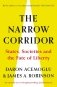 The Narrow Corridor. States, Societies, and the Fate of Liberty фото книги маленькое 2