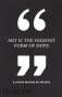 Art Is the Highest Form of Hope & Other Quotes by Artists фото книги маленькое 2