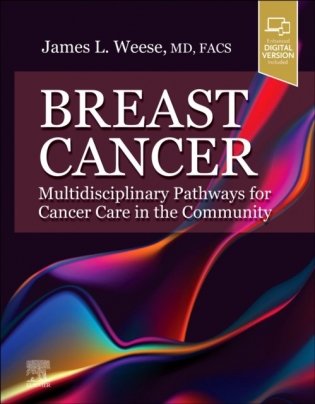 Breast cancer: multidisciplinary pathways for cancer care in the community фото книги