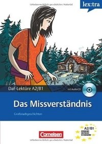 Lextra Deutsch als Fremdsprache A2-B1. Das Missverstandnis (+ Audio CD) фото книги