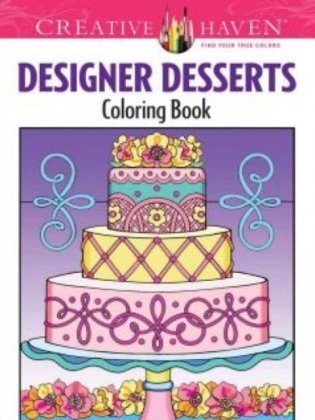Creative Haven Designer Desserts Coloring Book фото книги