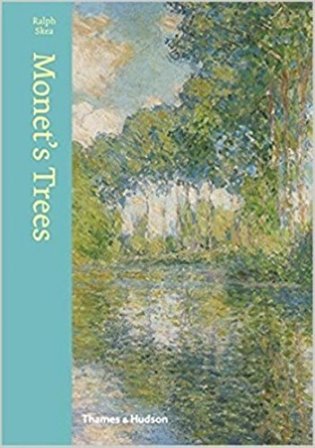Monet's Trees: Paintings and Drawings by Claude Monet фото книги