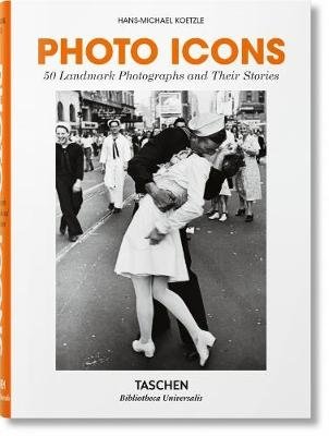Photo Icons. 50 Landmark Photographs and Their Stories фото книги