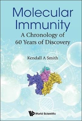 Molecular Immunity. A Chronology Of 60 Years Of Discovery фото книги