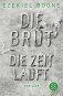 Die Brut - Die Zeit laeuft фото книги маленькое 2