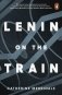 Lenin on the Train фото книги маленькое 2