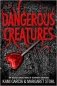 Dangerous Creatures. Book 1 фото книги маленькое 2