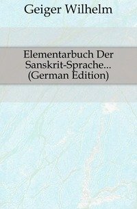 Elementarbuch Der Sanskrit-Sprache... (German Edition) фото книги