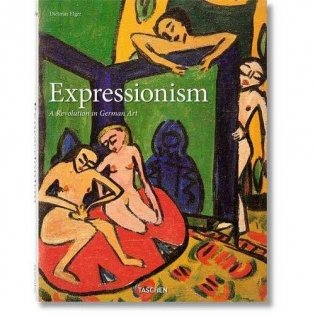 Expressionism: A Revolution in German Art фото книги