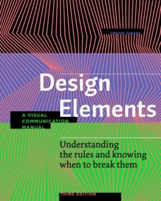 Design Elements. Understanding the rules and knowing when to break them фото книги