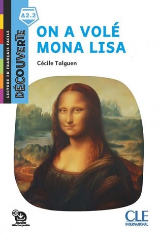 Decouverte 3. Niveau A2.2. On A Vole Mona Lisa + Audio téléchargeable фото книги