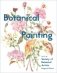 Botanical Painting with the Society of Botanical Artists фото книги маленькое 2
