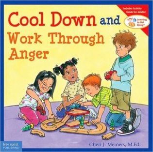 Cool Down and Work Through Anger фото книги