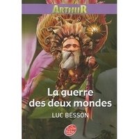 Arthur et les Minimoys - Tome 4 - La guerre des deux mondes фото книги