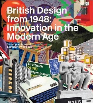 British Design from 1948: Innovation in the Modern Age фото книги