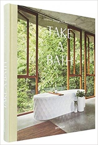 Take a Bath: Interior Design for Bathrooms фото книги