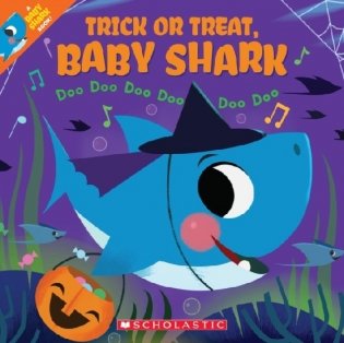 Trick or Treat, Baby Shark! фото книги